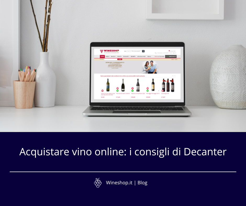 Acquistare vino online: i consigli di Decanter