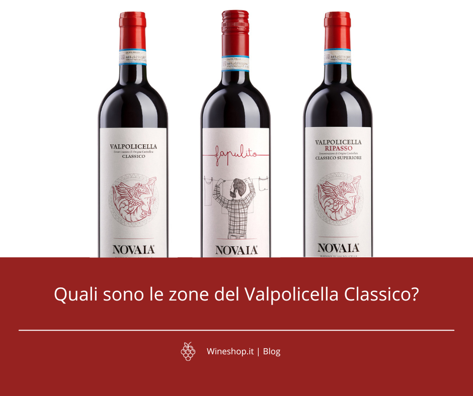 Quali sono le zone del Valpolicella Classico?