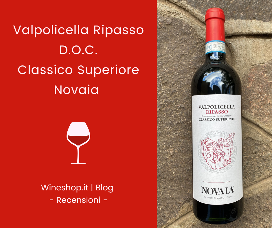 Valpolicella Ripasso Classico Superiore Novaia
