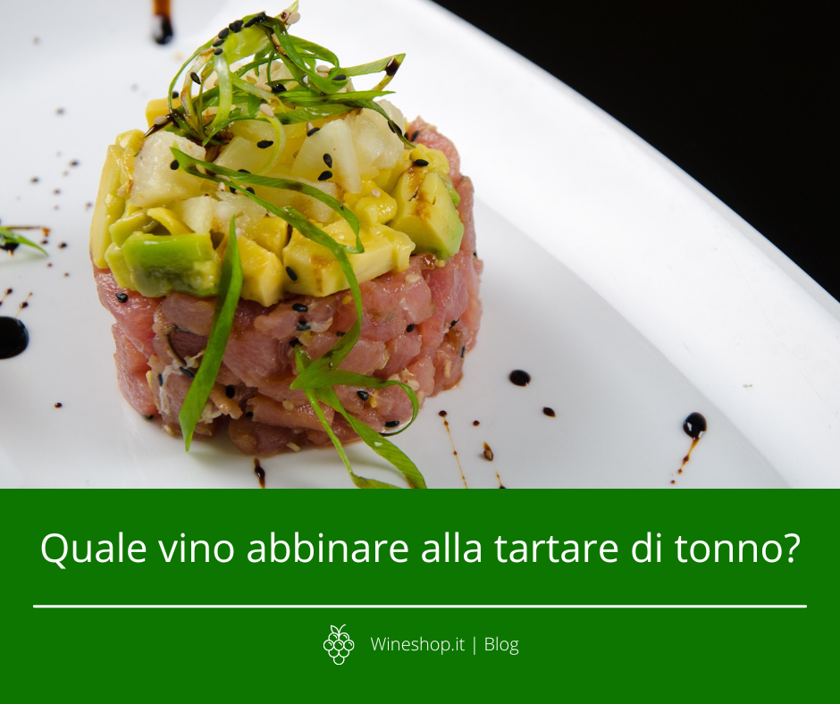 Quale vino abbinare alla tartare di tonno?