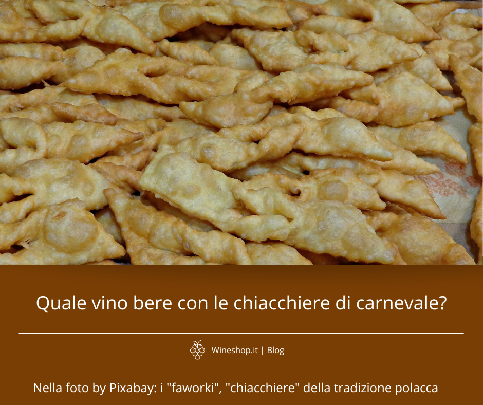 Quale vino bere con le chiacchiere di carnevale?