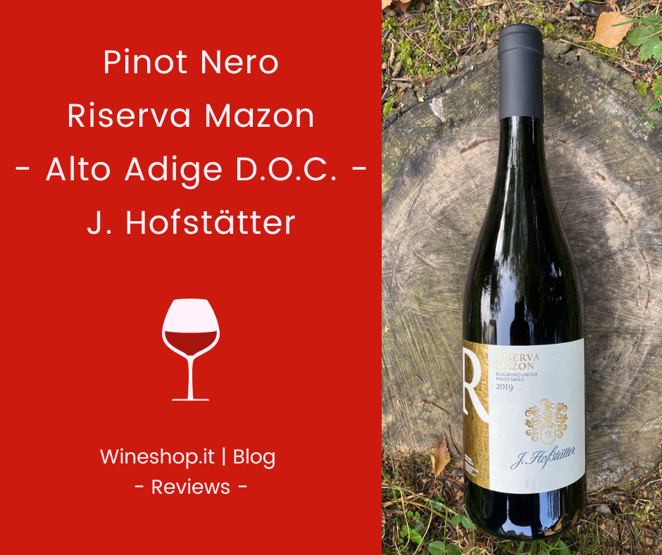 Pinot Nero Riserva Mazon Hofstätter