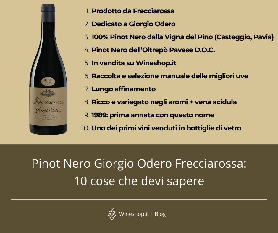 Pinot Nero Giorgio Odero Frecciarossa: 10 cose che devi sapere