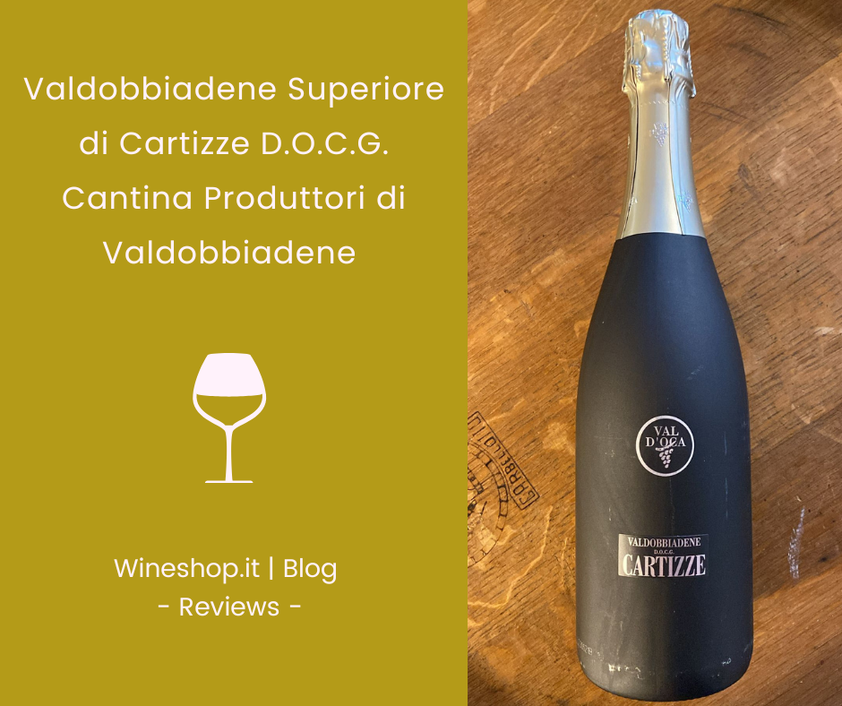 Valdobbiadene Superiore di Cartizze Cantina Produttori di Valdobbiadene