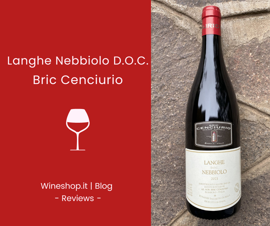 Langhe Nebbiolo D.O.C. Bric Cenciurio