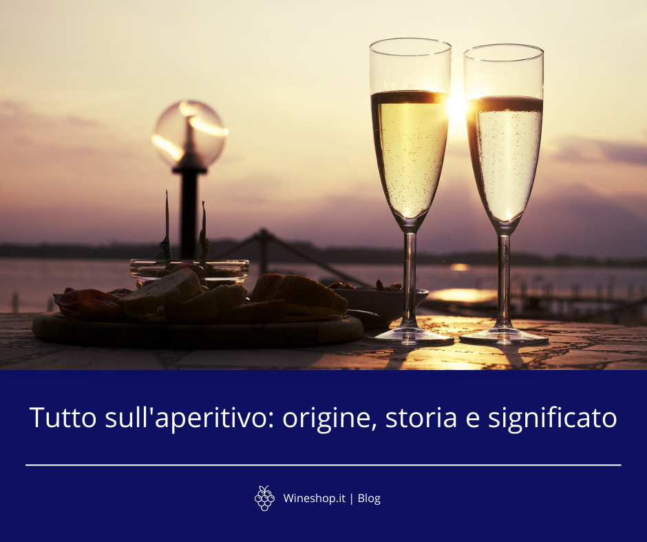 Tutto sull'aperitivo: origine, storia e significato