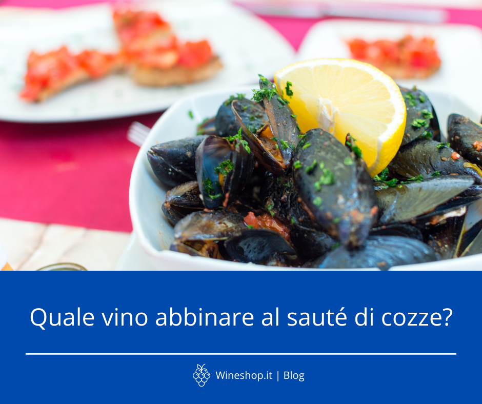 Quale vino abbinare al sautè di cozze?