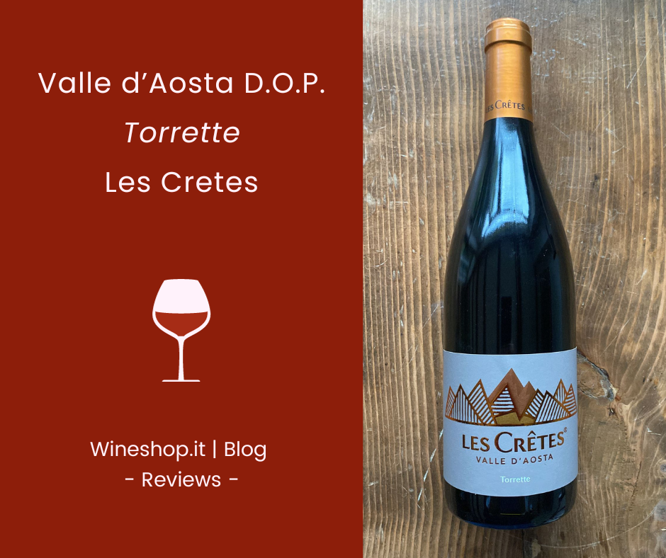 Valle d’Aosta D.O.P. Torrette Les Cretes