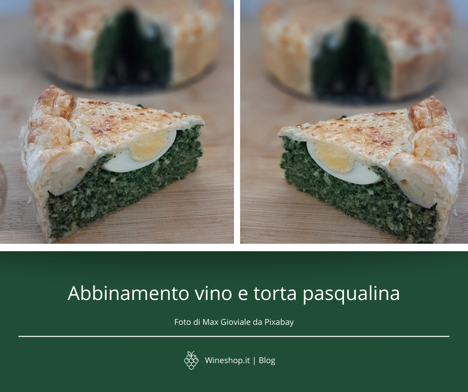 Abbinamento vino e torta pasqualina