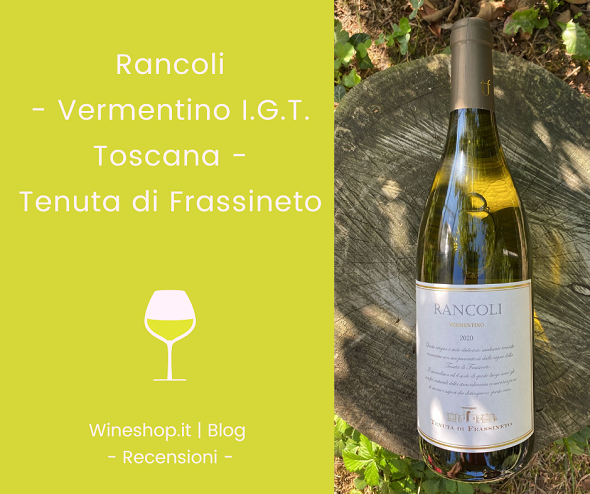 Vermentino Rancoli Tenuta di Frassineto