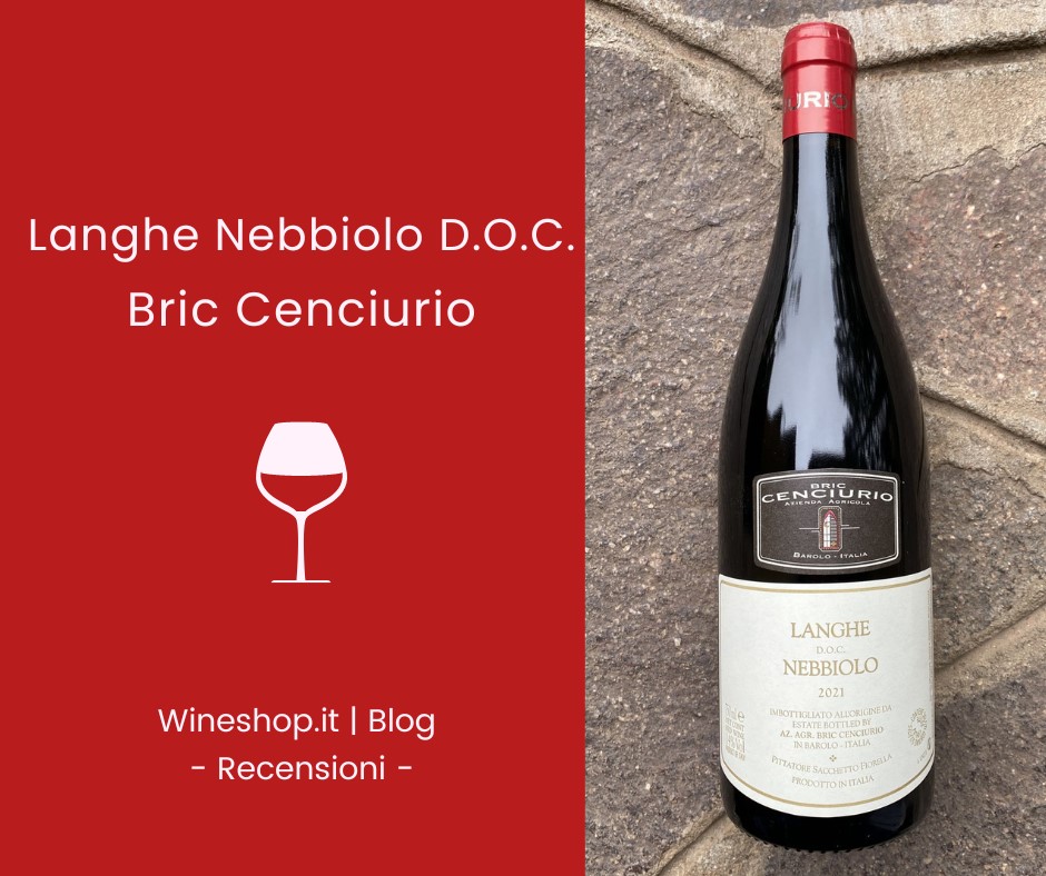 Langhe Nebbiolo D.O.C. Bric Cenciurio