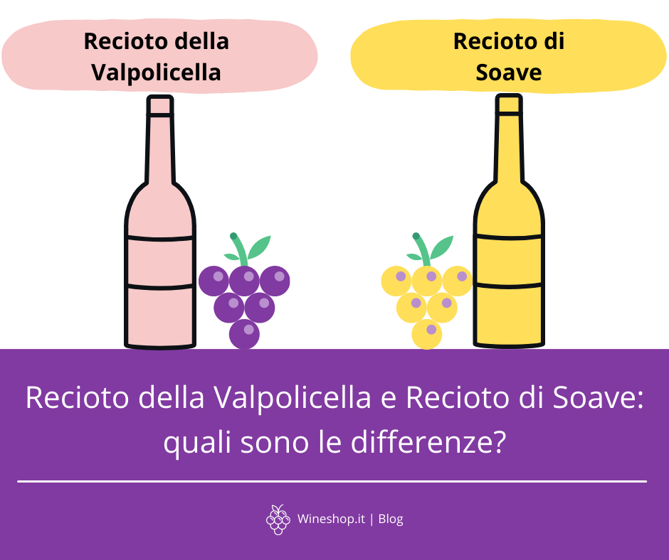 Recioto della Valpolicella e Recioto di Soave: quali sono le differenze?